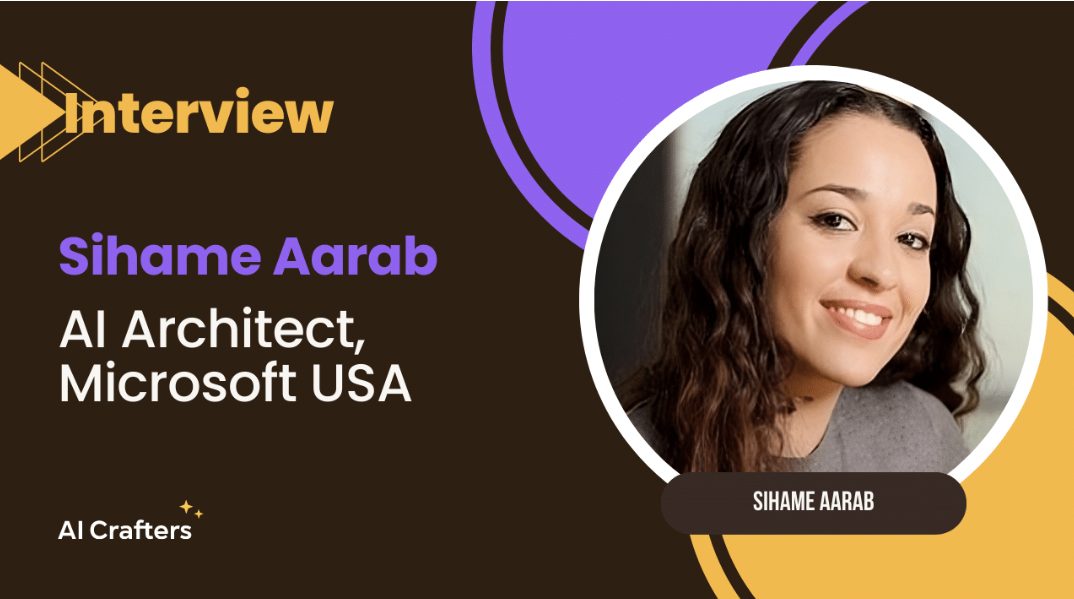 Sihame Aarab, AI Architect chez Microsoft USA