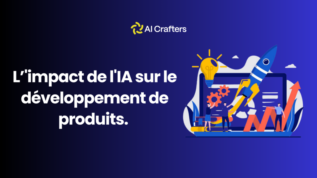 Impact de l'IA sur le développement de produits