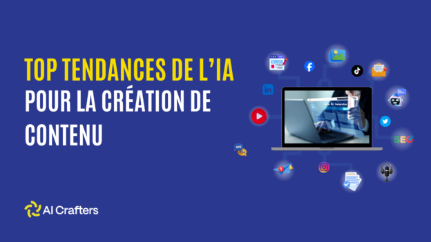 Top tendances de l’IA pour la création de contenu