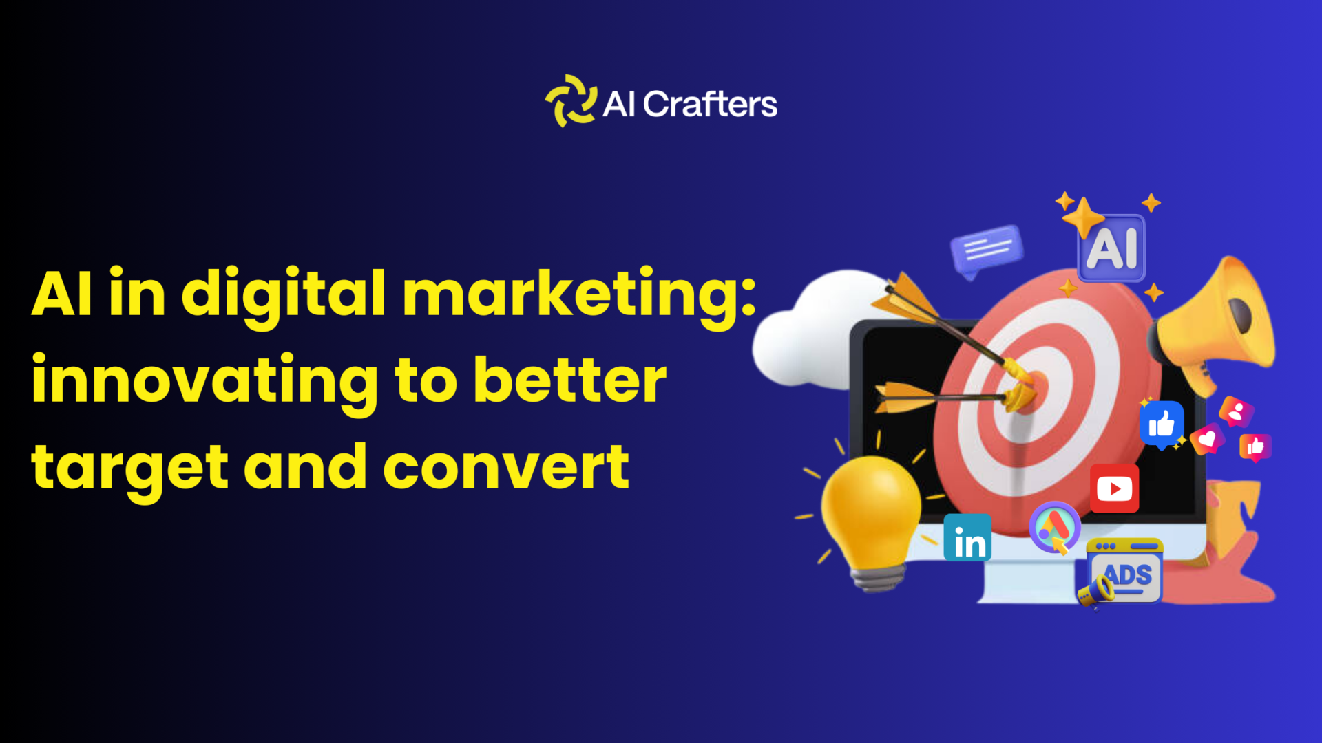 AI in Digital Marketing: Innovating to Better Target and Convert - AI ...
